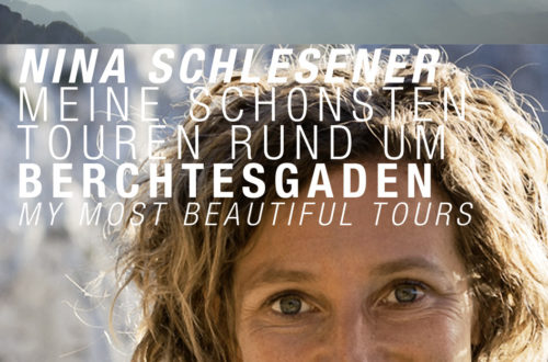 Nina Schlesener: Meine schönsten Touren rund um Berchtesgaden